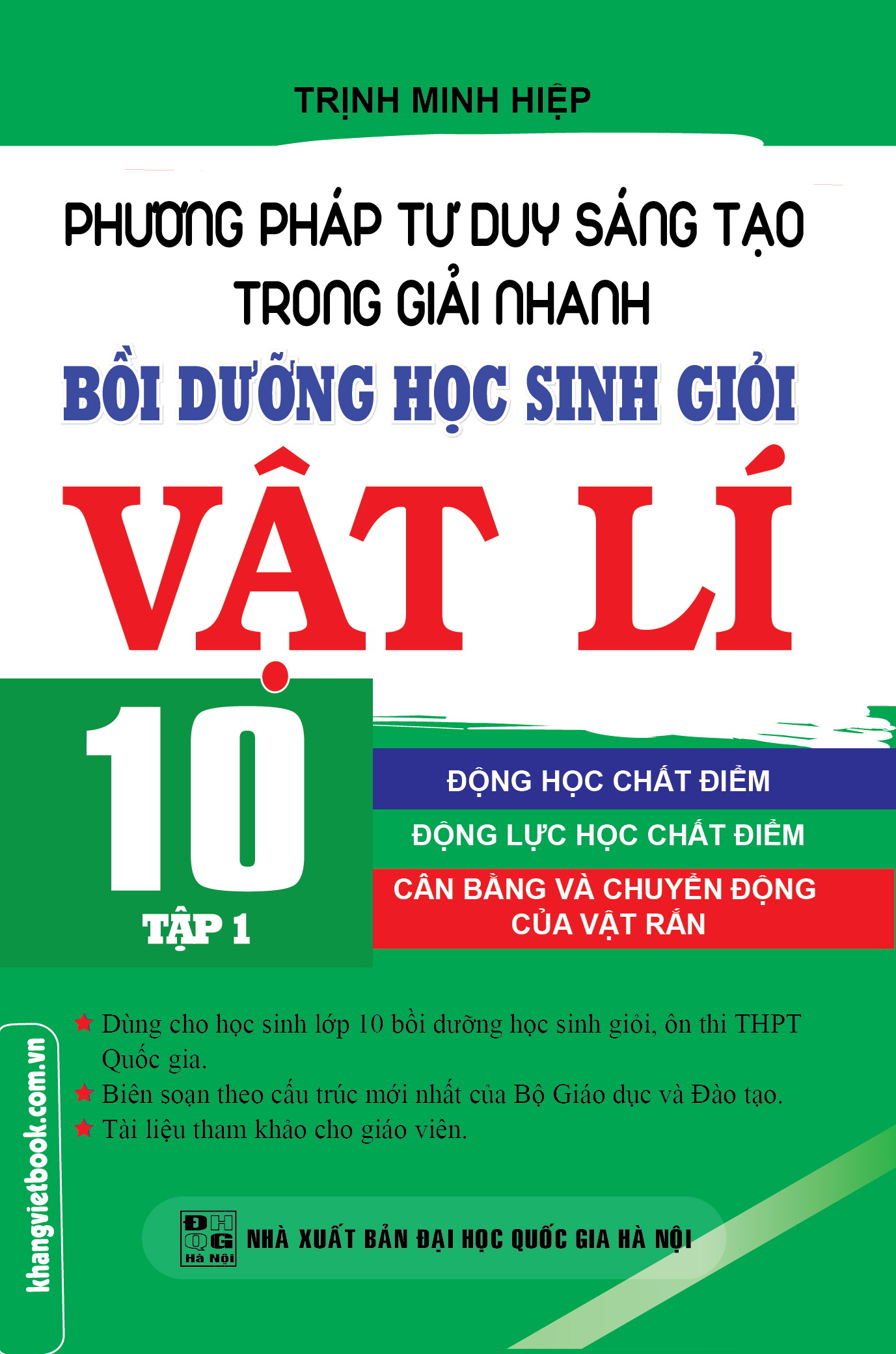 Combo Phương Pháp Tư Duy Sáng Tạo Trong Giải Nhanh Bồi Dưỡng Học Sinh Giỏi Vật Lí 10 (Tập 1+2+3) - KV