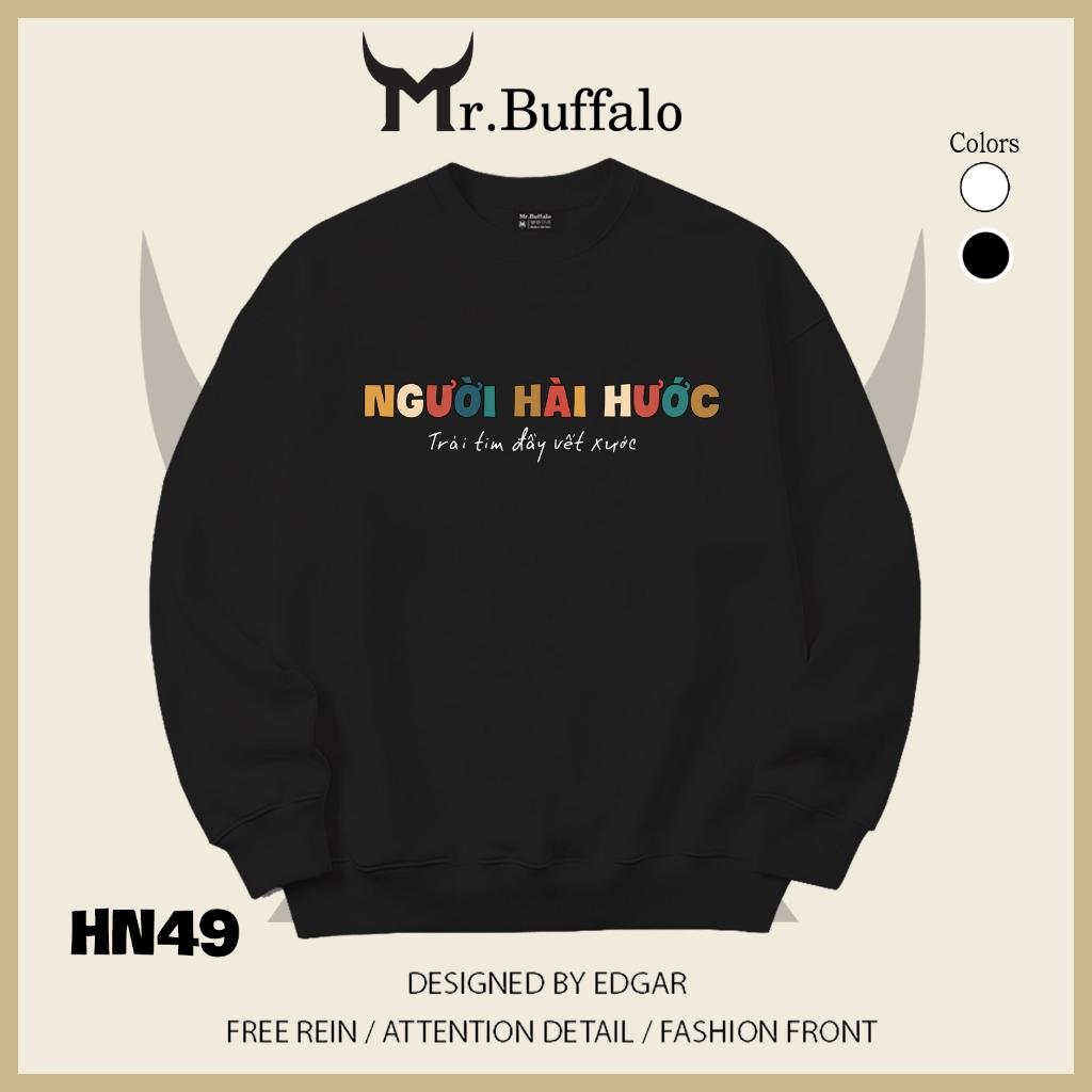 Áo sweater thu đông form rộng in chữ Hài Hước "Người Hài Hước trái tim đầy vết xước" Mr.buffalo - [HN49] Áo Đen