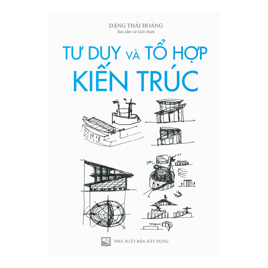 Tư Duy Và Tổ Hợp Kiến Trúc 