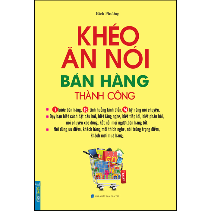 Khéo Ăn Nói Bán Hàng Thành Công (Bìa Mềm)(Tái Bản)