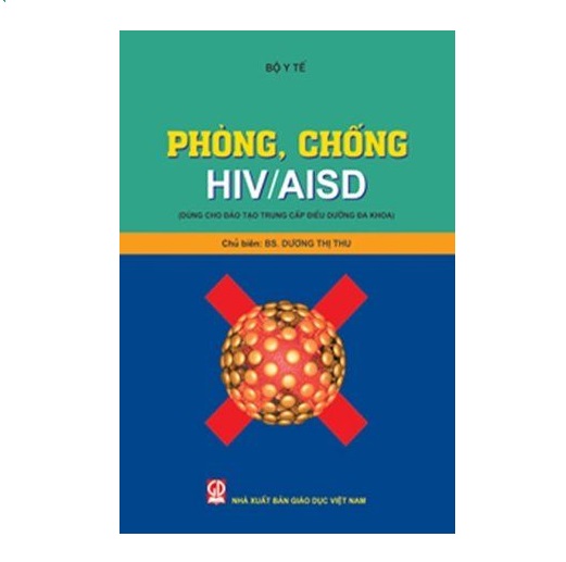 Phòng, chống HIV/AIDS (Dùng cho đào tạo Trung cấp Điều dưỡng) - ảnh 2