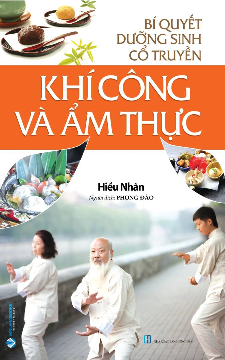 Bí Quyết Dưỡng Sinh Cổ Truyền - Khí Công Và Ẩm Thực (VL)