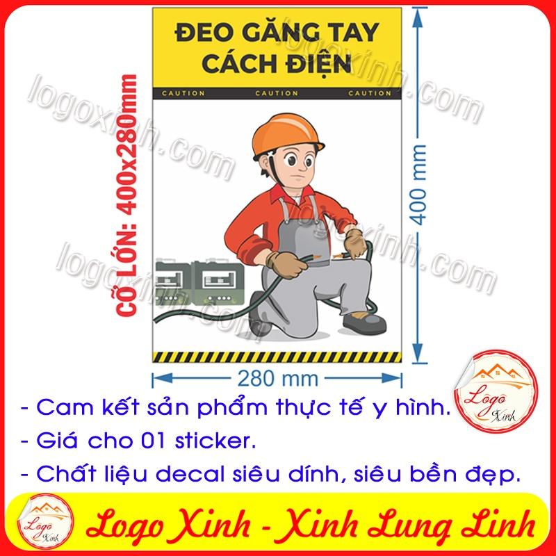 LOGO TEM STICKER CẢNH BÁO YÊU CẦU SỬ DỤNG GĂNG TAY BẢO HỘ CÁCH ĐIỆN KHI LÀM VIỆC - LABOR SAFETY - ELECTRIC GLOVES
