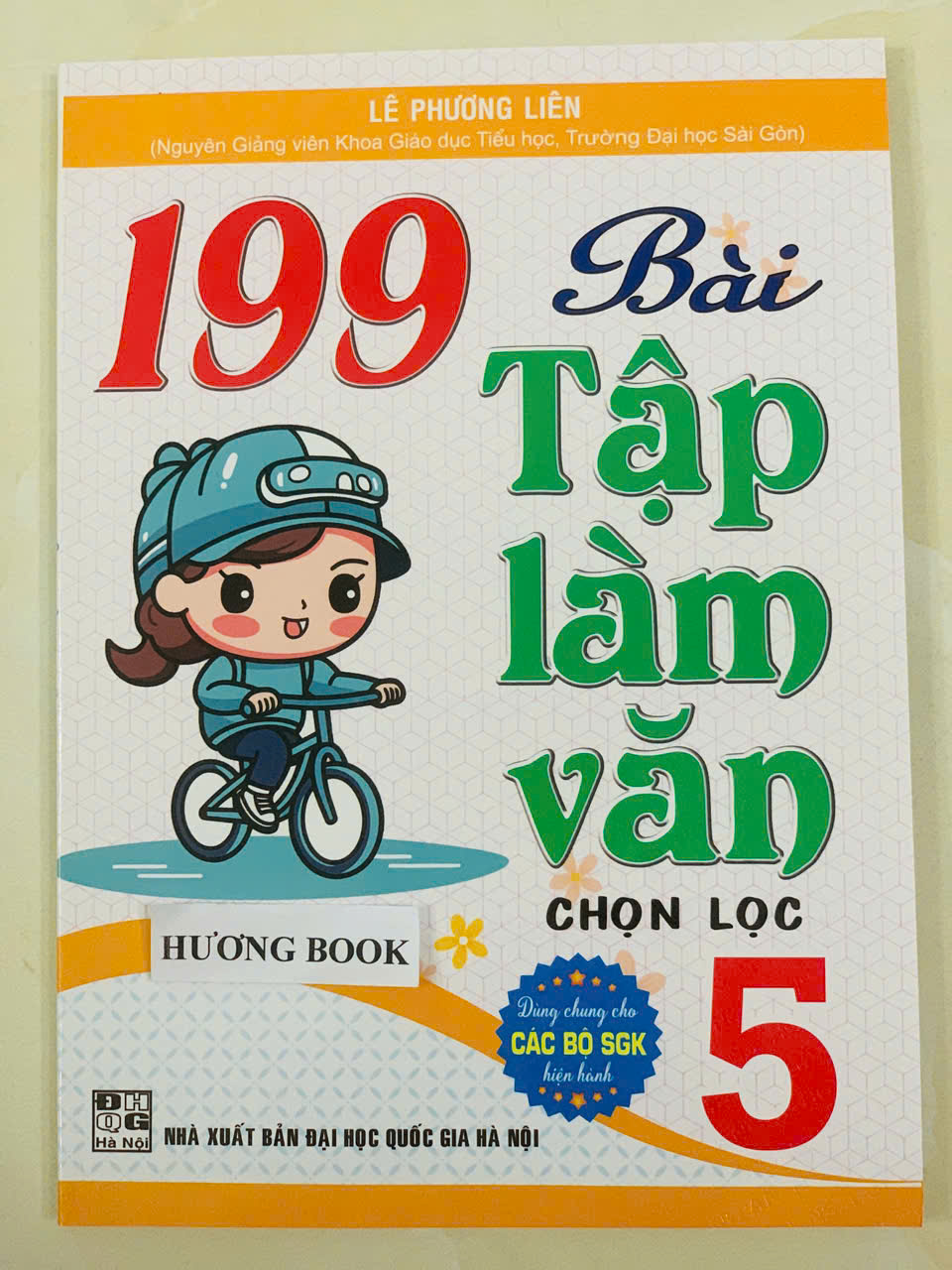 Sách - 199 BÀI TẬP LÀM VĂN CHỌN LỌC 5 (Dùng chung cho các bộ SGK hiện hành) - HA #huongbook