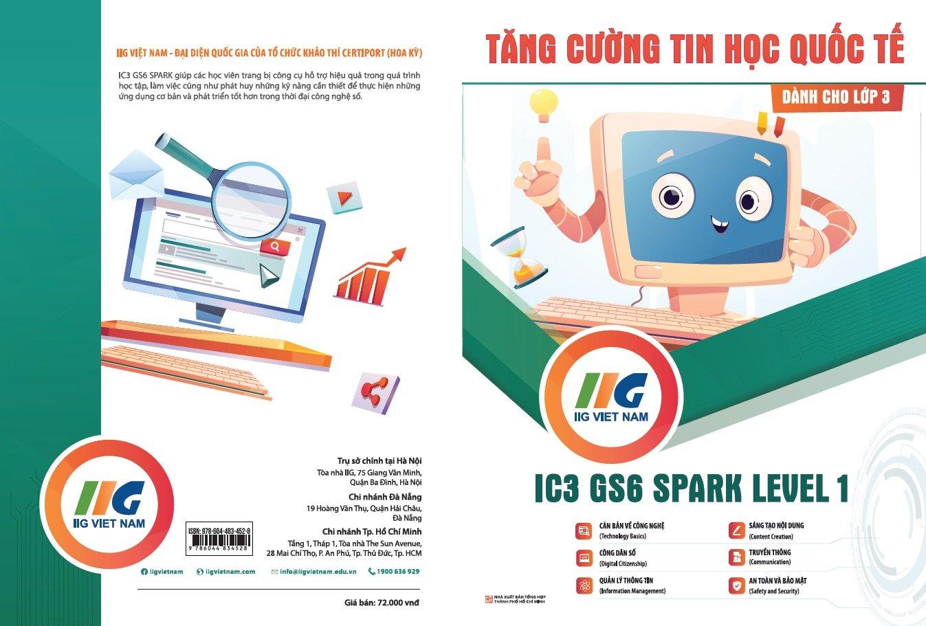 Tăng Cường Tin Học Quốc Tế - IC3 GS6 Spark Level 1 - Dành Cho Lớp 3 (Tái Bản 2024)