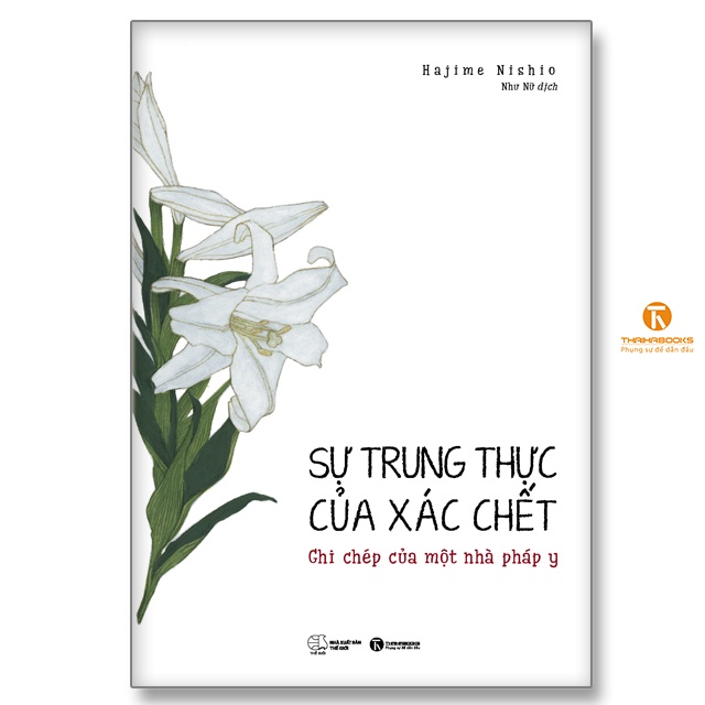 Sách - Sự trung thực của xác chết – ghi chép của một pháp y ( TH)