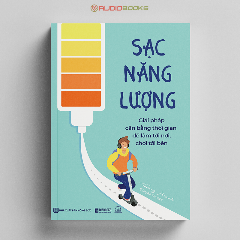 SẠC NĂNG LƯỢNG - GIẢI PHÁP CÂN BẰNG THỜI GIAN ĐỂ LÀM TỚI NƠI, CHƠI TỚI BẾN