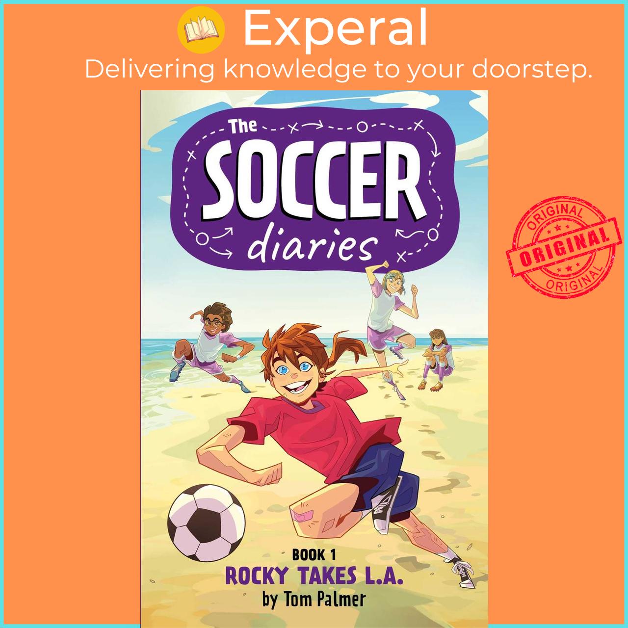Sách - The Soccer Diaries Book 1: Rocky Takes L.A. by Tom Palmer (UK edition, paperback)
