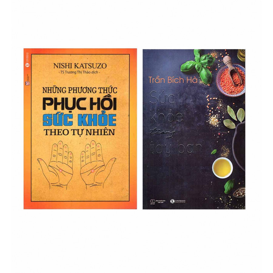 Combo Sách Chăm Sóc Sức Khỏe Những Phương Thức Phục Hồi Sức Khỏe Theo Tự Nhiên + Sức Khỏe Trong Tay Bạn