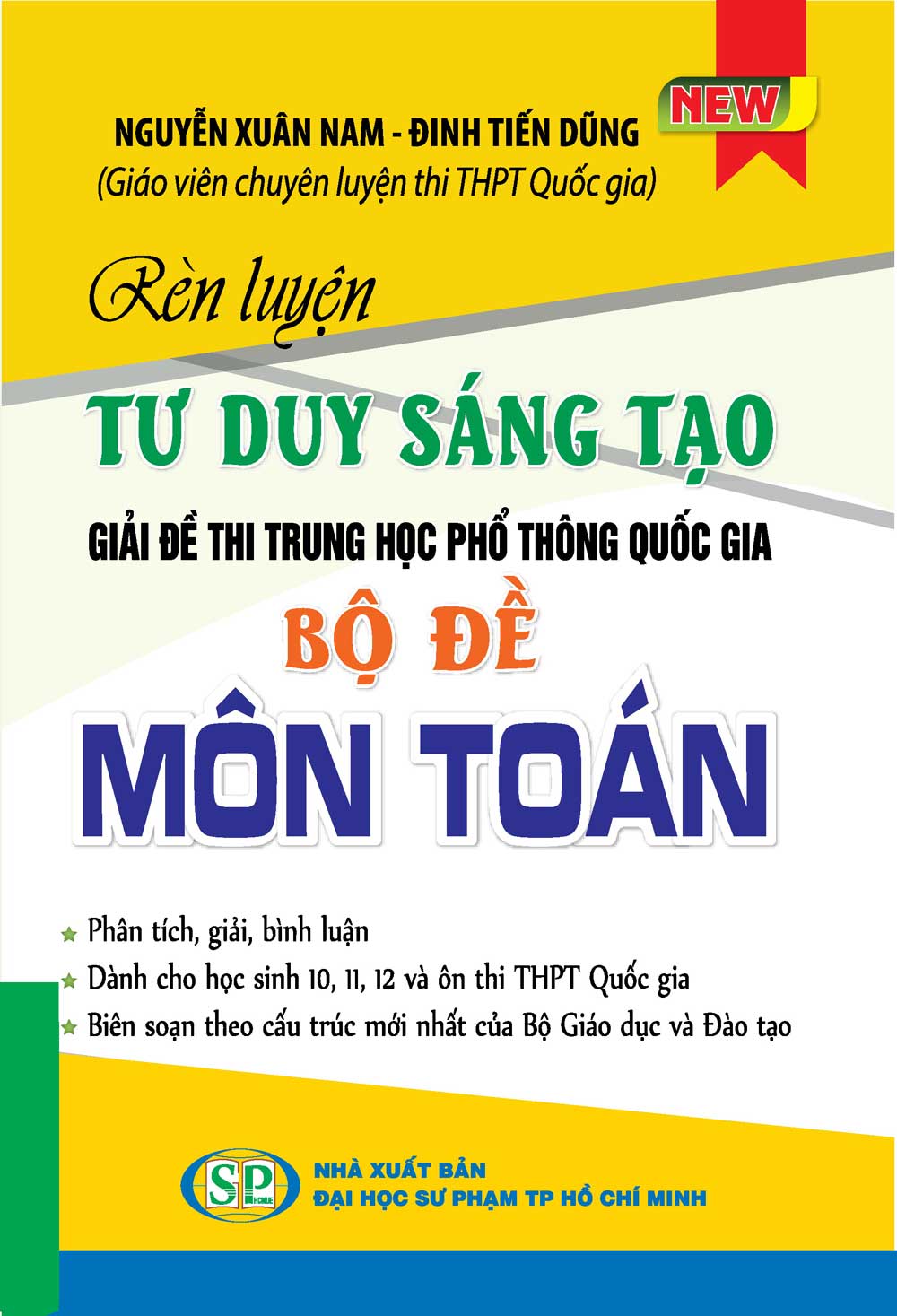 RÈN LUYỆN TƯ DUY SÁNG TẠO GIẢI ĐỀ THI THPT QUỐC GIA BỘ ĐỀ MÔN TOÁN PHƯƠNG PHÁP TỰ LUẬN_KV