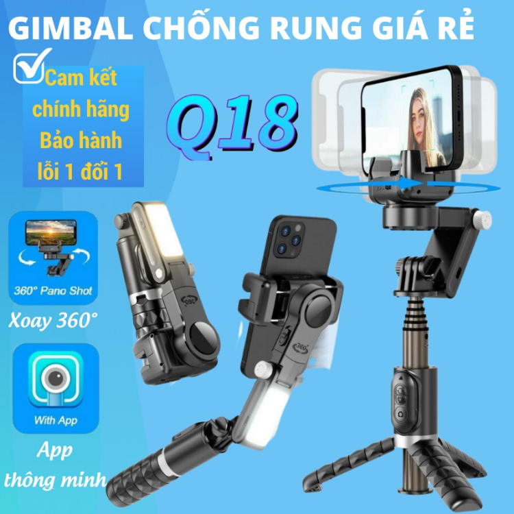 Gimbal Q18 - Gymbal điện thoại quay phim chống rung - Gậy selfie kéo dài - Gậy gimball chống rung cho điện thoại giá rẻ có đèn Led, xoay 360 độ - Hàng Chính Hãng