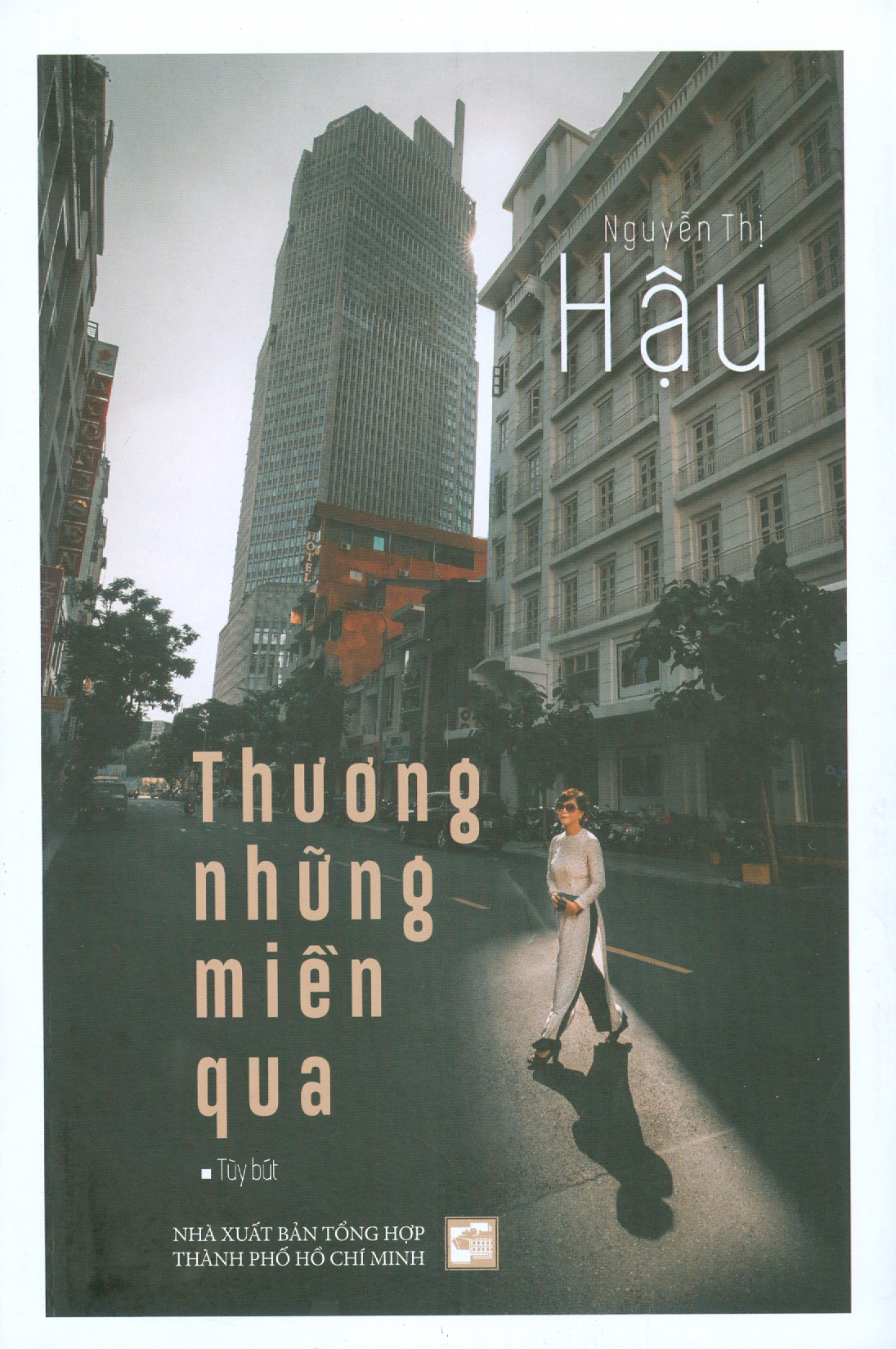 Thương Những Miền Qua - Nguyễn Thị Hậu - (bìa mềm)