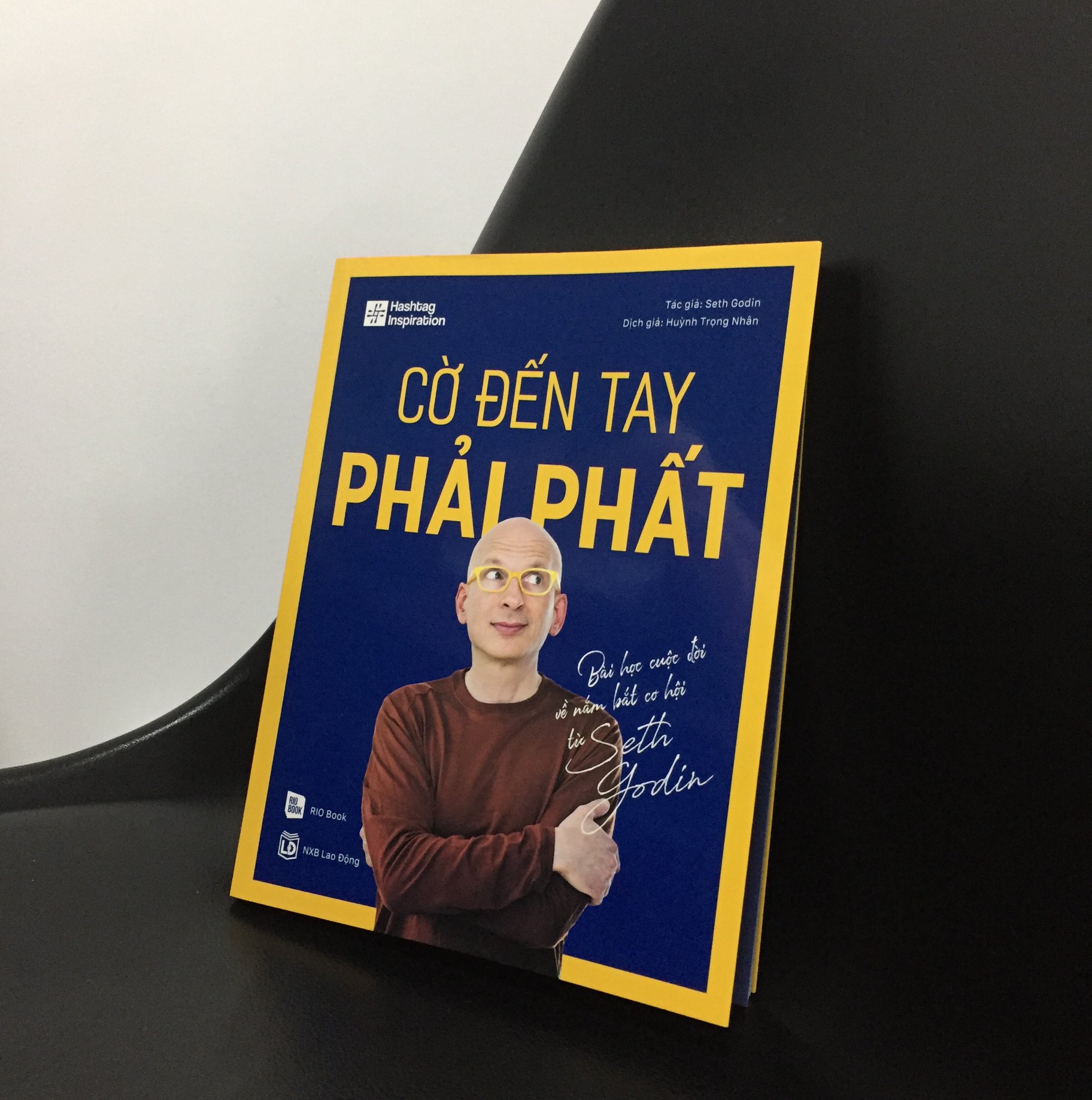 Cờ Đến Tay Phải Phất - Bài học cuộc đời về nắm bắt cơ hội từ Seth Godin