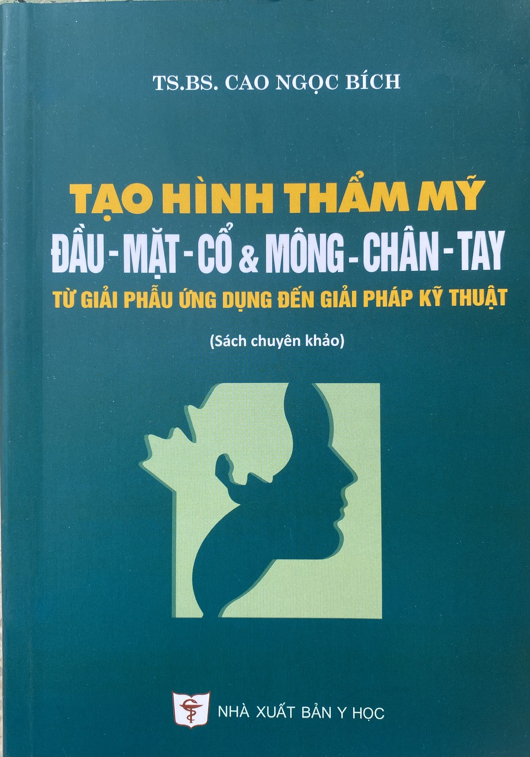 Sách - Tạo hình thẩm mỹ Đầu - Mặt - Cổ & Mông - Chân - Tay