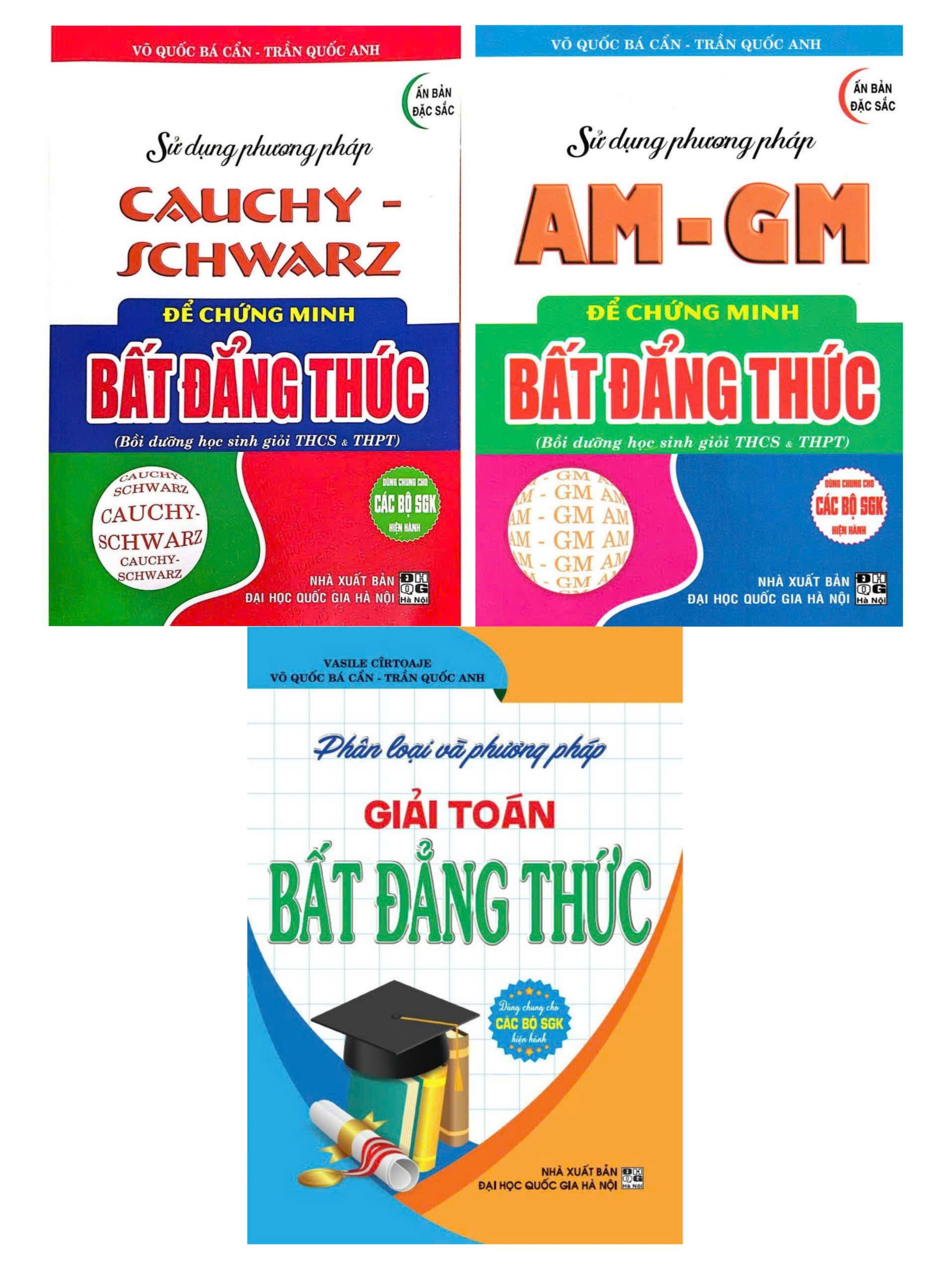 Combo Phân Loại Và Phương Pháp Giải Toán Bất Đẳng Thức  Sử Dụng Phương Pháp AM – GM  Cauchy Schwarz 3 Cuốn – HA