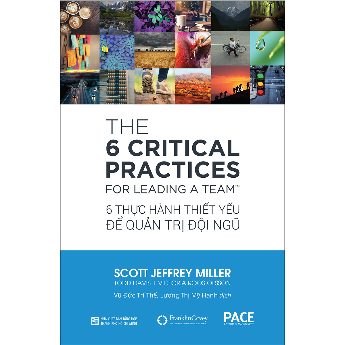 Hình ảnh Sách PACE Books - 6 thực hành thiết yếu để quản trị đội ngũ (Everyone Deserves A Great Manager: The 6 Critical Practices For Leading A Team) - Scott Jeffrey Miller, Todd Davis, Victoria Roos Olsson