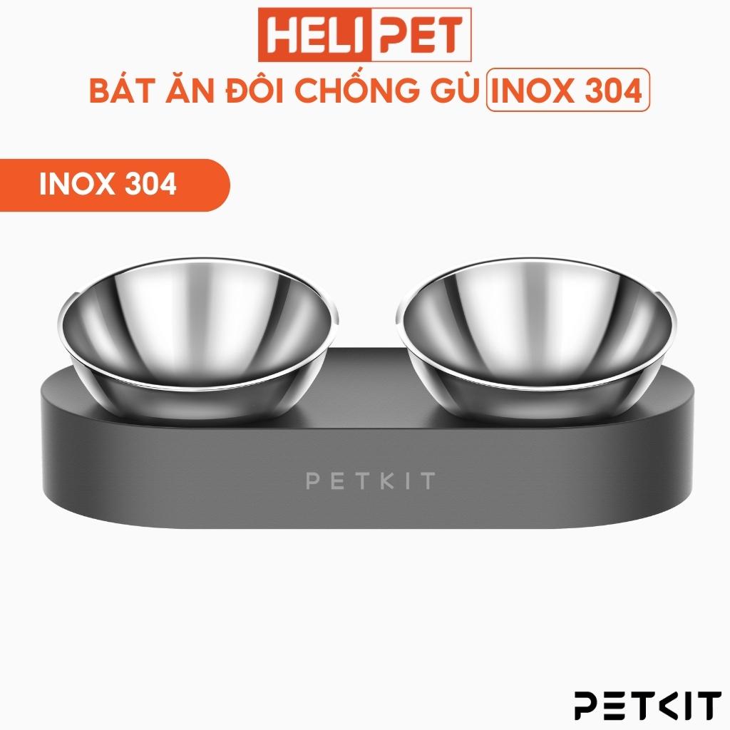 Bát ăn đôi inox chống gù lưng Petkit- HeLiPet