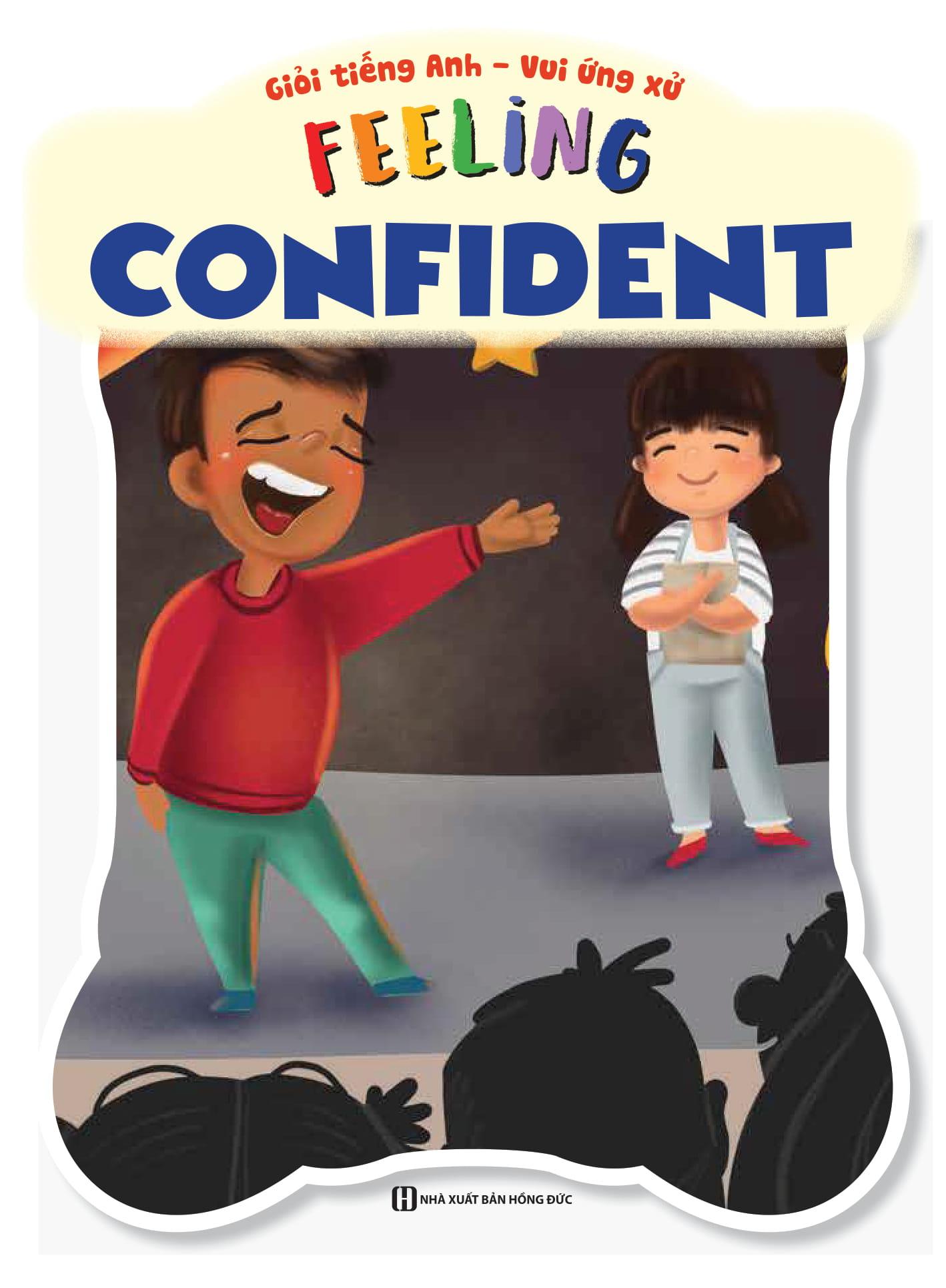 Giỏi Tiếng Anh - Vui Ứng Xử -Feeling Confident