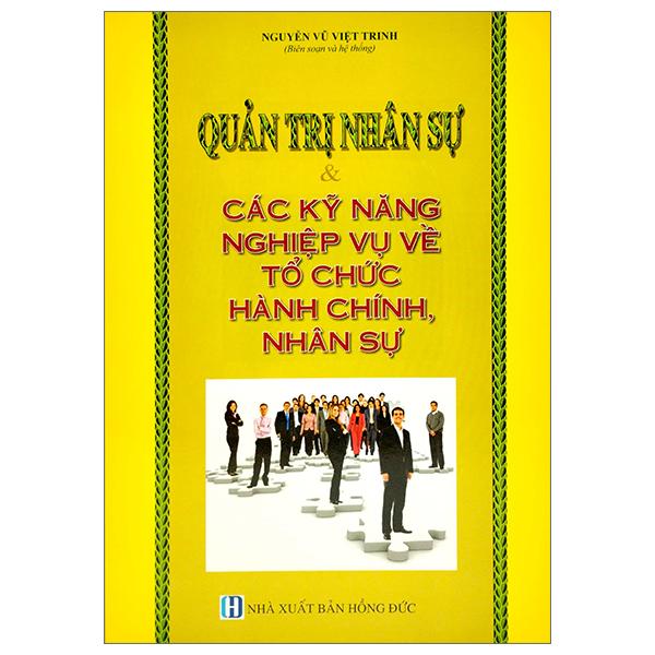 Quản Trị Nhân Sự Và Các Kỹ Năng Nghiệp Vụ Về Tổ Chức Hành Chính Nhân Sự