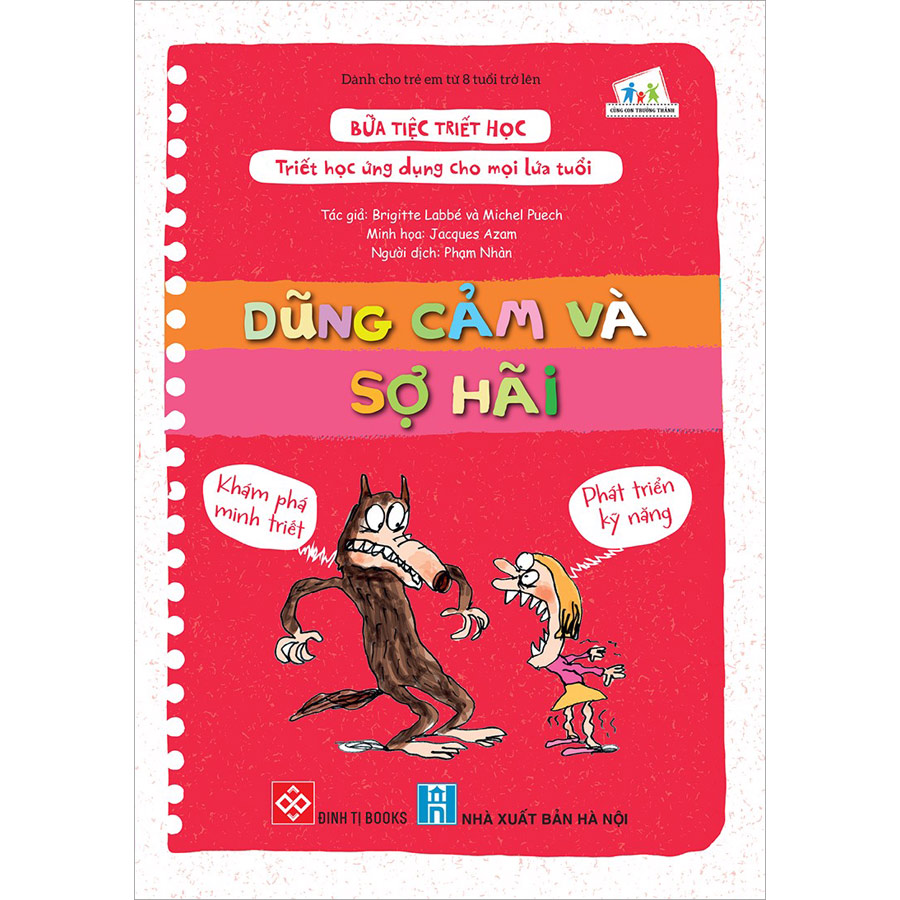 Bữa Tiệc Triết Học - Triết Học Ứng Dụng Cho Mọi Lứa Tuổi - Dũng Cảm Và Sợ Hãi