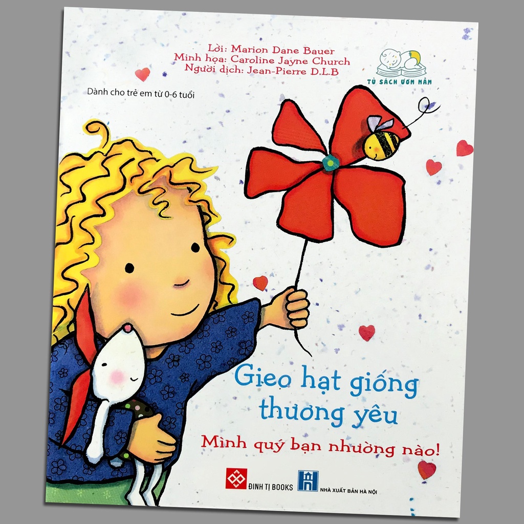 Sách - Gieo Hạt Giống Thương Yêu - Mình Quý Bạn Nhường Nào!