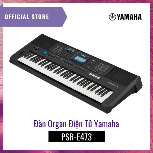 Đàn Organ (Keyboard) Điện Tử PSR-473 - Bảo hành chính hãng 12 tháng
