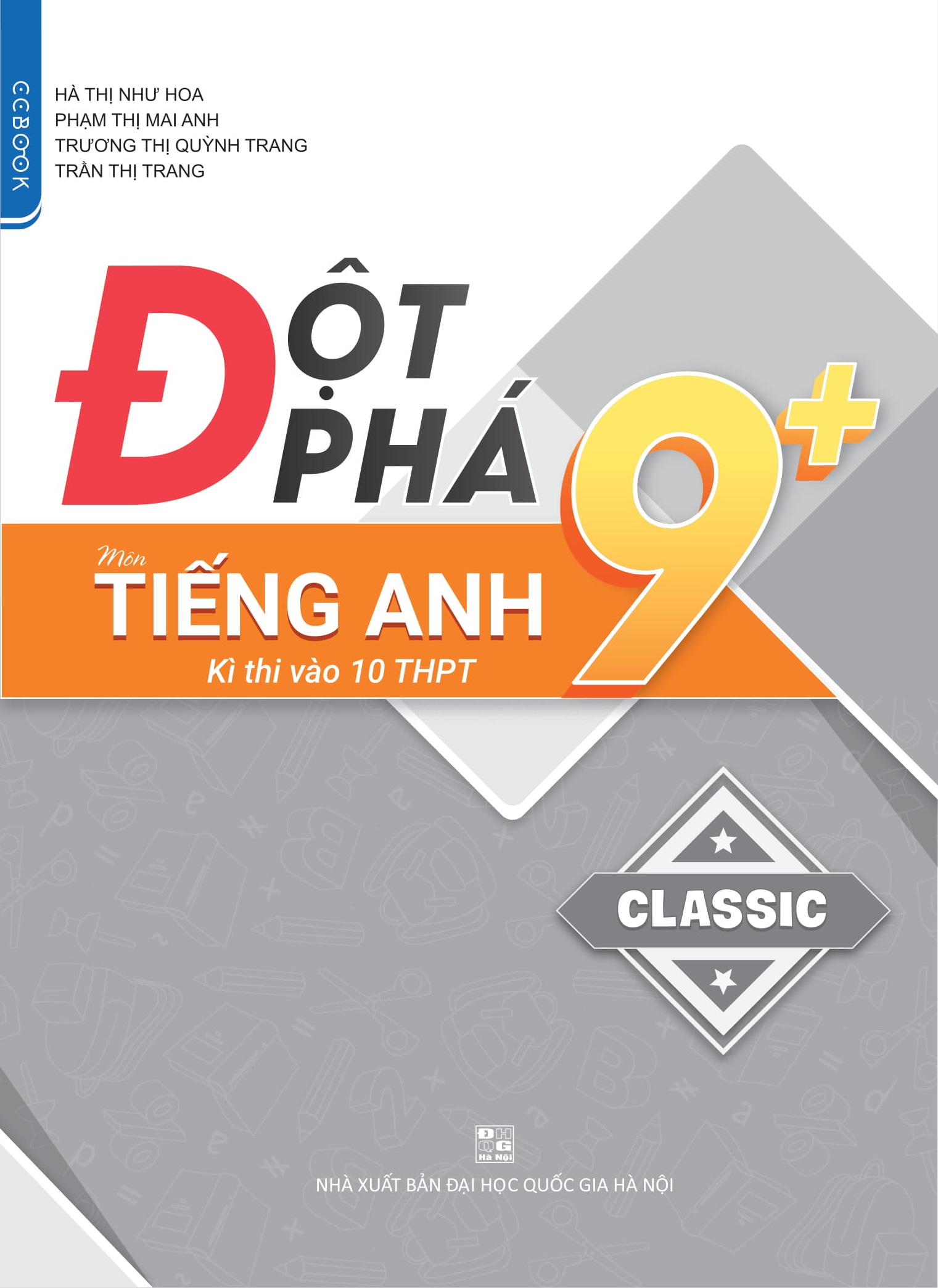 Combo Đột phá 9+ môn Toán - Ngữ văn - Tiếng anh thi vào 10 THPT (Phiên bản Classic)