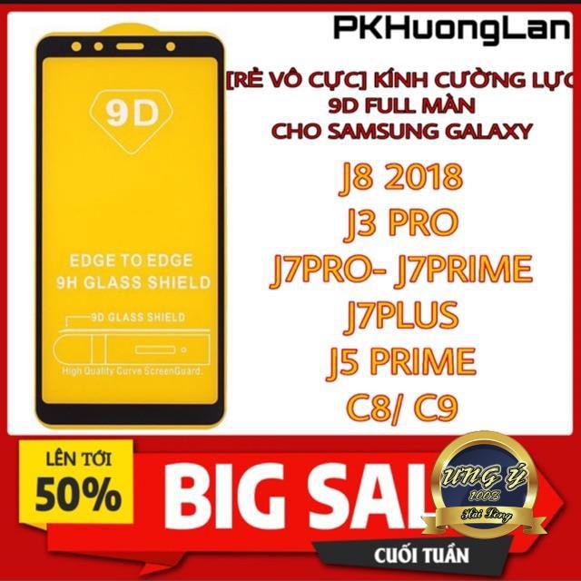 KÍNH CƯỜNG LỰC 9D FULL MÀN CHO SAMSUNG GALAXY J6/ J8/ J5 PRime/ J7 PRime/ J7 Plus