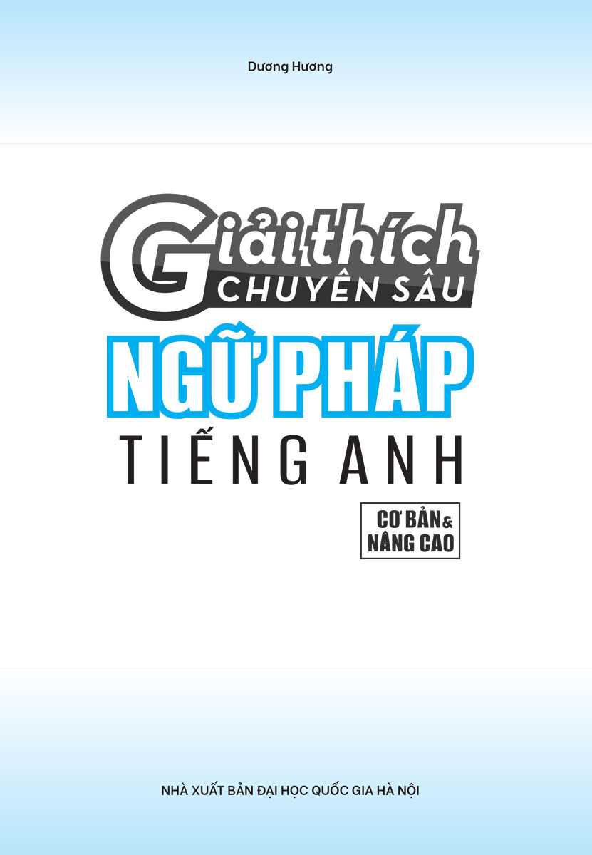 Giải Thích Chuyên Sâu - Ngữ Pháp Tiếng Anh (Cơ Bản Và Nâng Cao) _MEGA