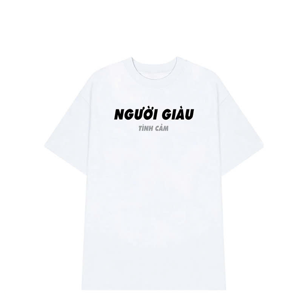 Áo Thun Nữ 100% Cotton In Chữ NGƯỜI GIÀU TÌNH CẢM