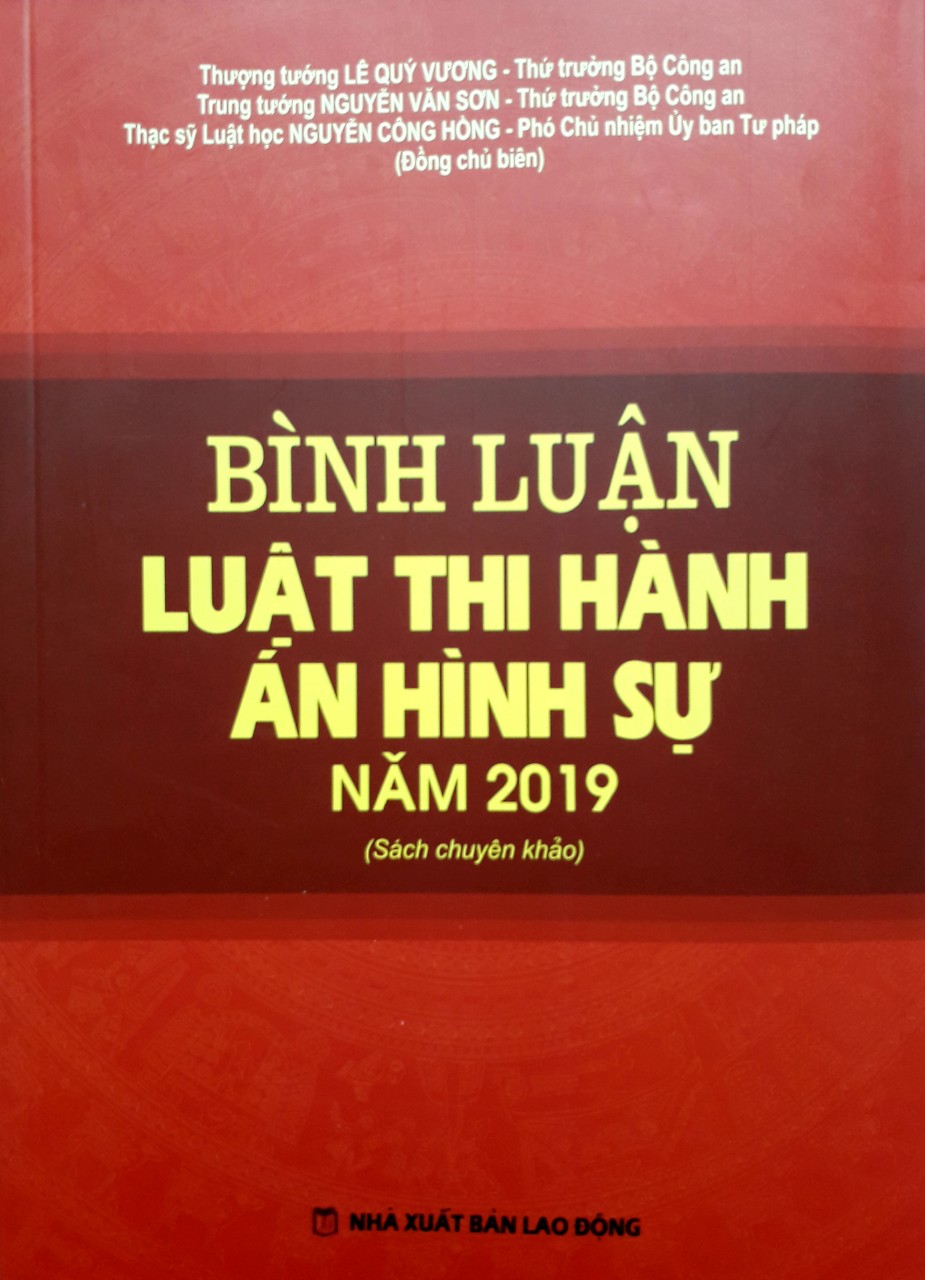 Bình Luận Luật Thi Hành Án Hình Sự 2019 (Sách Chuyên Khảo)