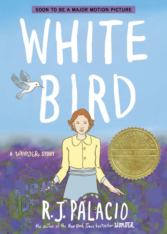 White Bird: A Wonder Story (A Graphic Novel)