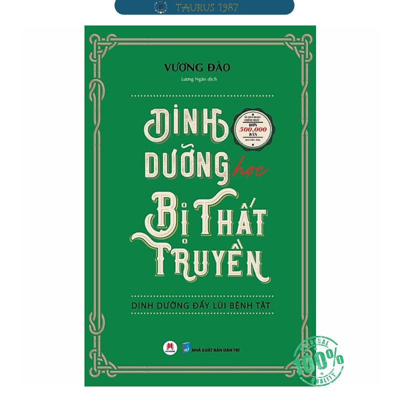 Dinh Dưỡng Học Bị Thất Truyền - Dinh Dưỡng Đẩy Lùi Bệnh Tật