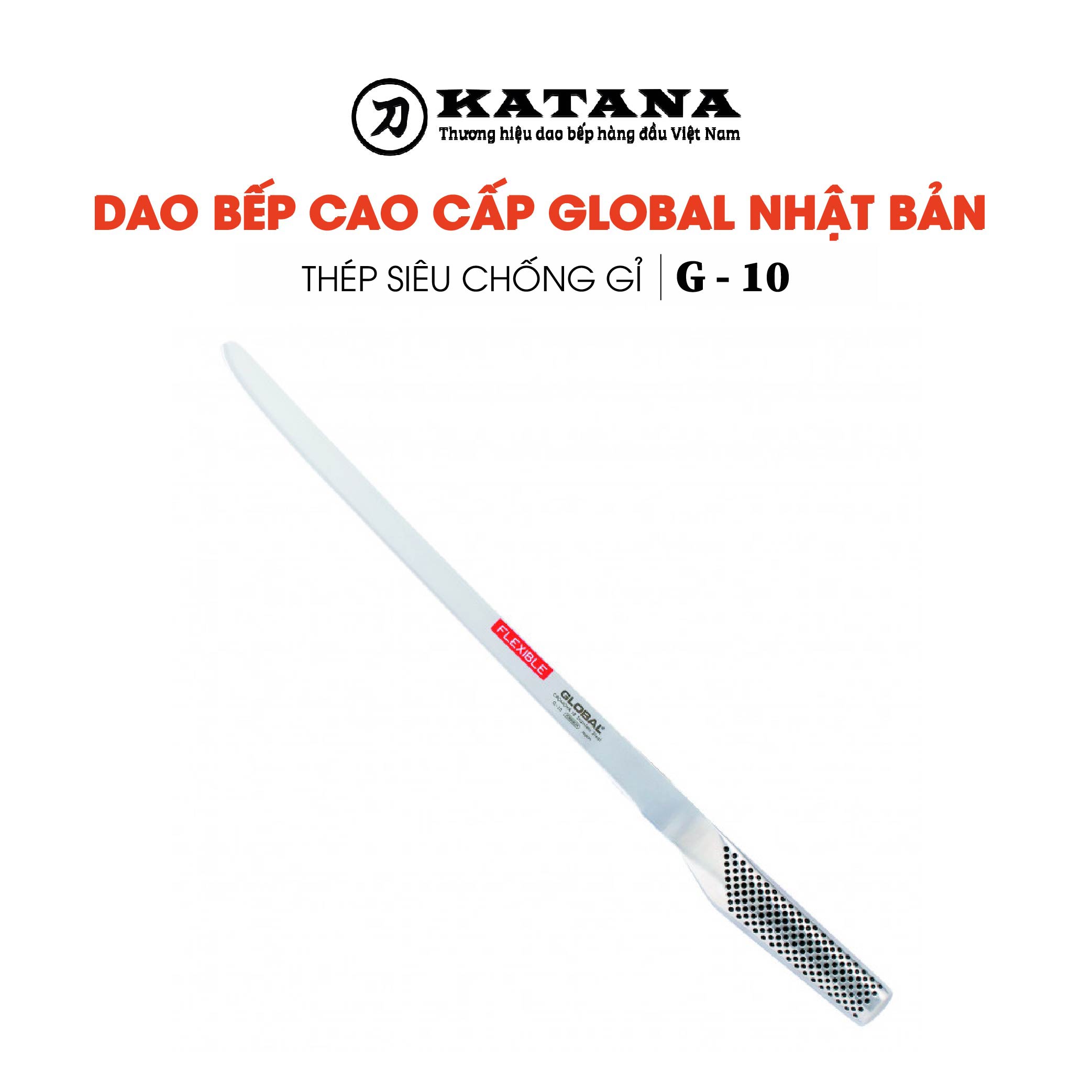 Dao bếp Nhật cao cấp Global G10 Salmon Knife - Dao phi lê cá hồi (310mm)- Dao bếp Nhật chính hãng