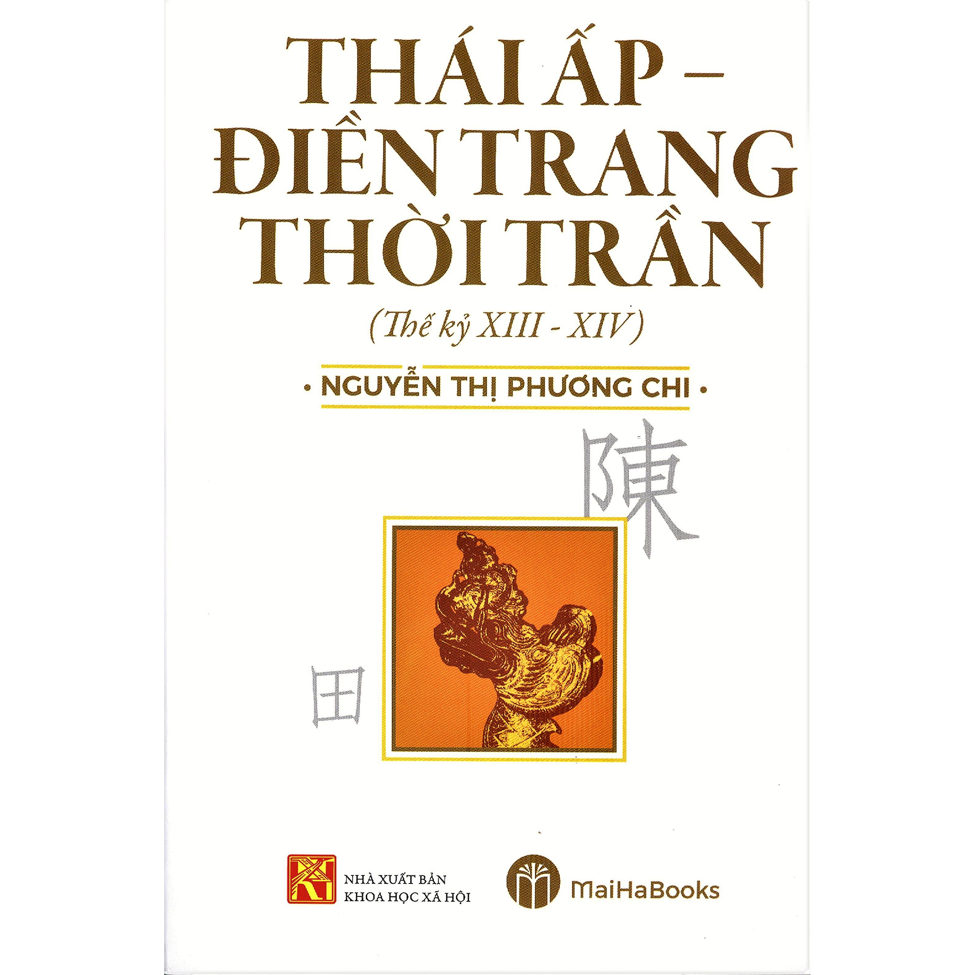 Thái Ấp - Điền Trang Thời Trần (Thế kỷ XIII - XIV)