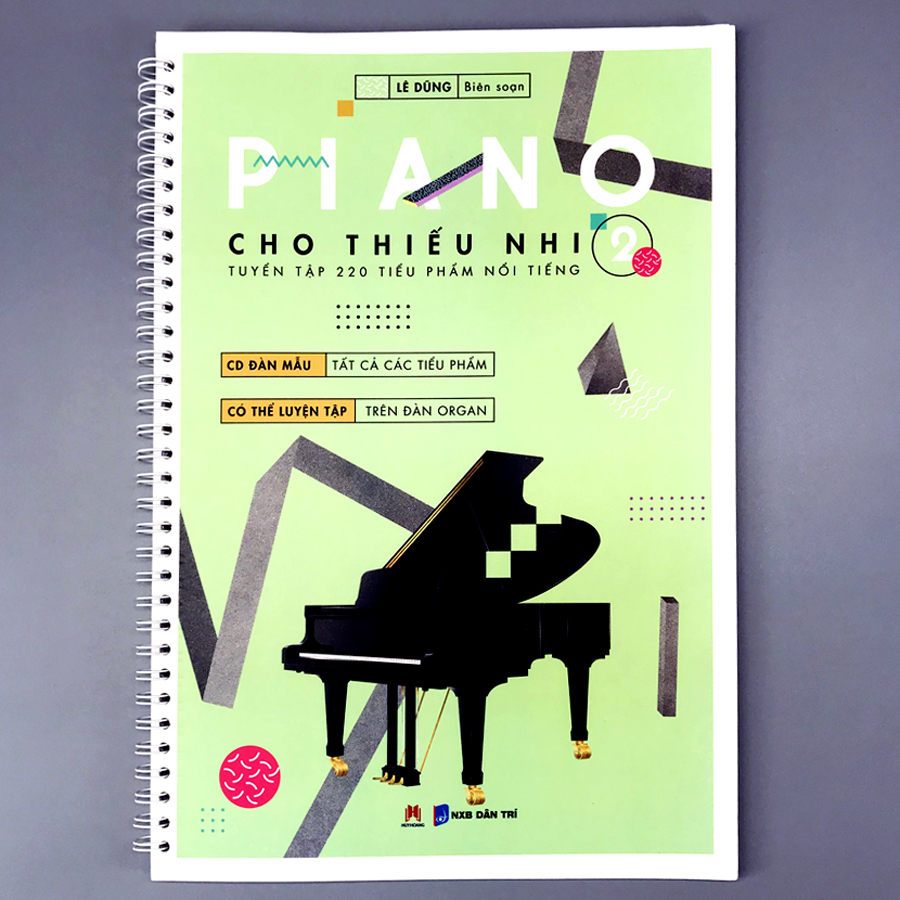 Piano cho thiếu nhi - tuyển tập 220 tiểu phẩm nổi tiếng Phần 2 (CD đàn mẫu)