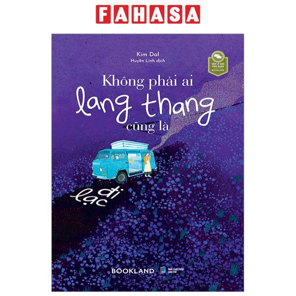 Không Phải Ai Lang Thang Cũng Là Đi Lạc