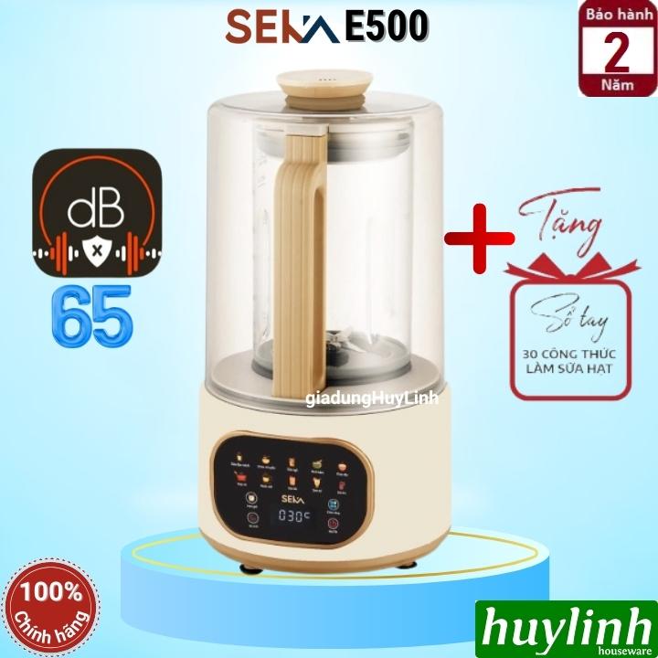 Máy làm sữa hạt Seka E500 - Có chống ồn - 1.5 lít - 9 Chức năng tiếng Việt - Hàng chính hãng