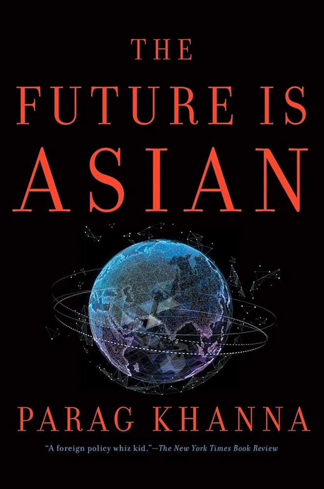 Sách - The Future Is Asian by Parag Khanna - Nonfiction /Politics/  Economics in English