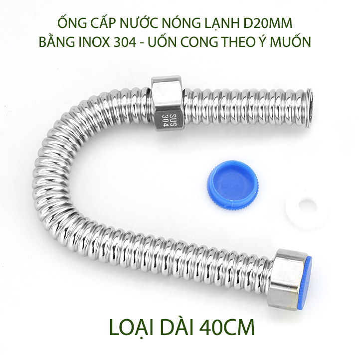 01 Ống cấp nước nóng lạnh inox 304 thể hệ mới d20mm, dùng cho bình nóng lạnh, vòi nước các loại