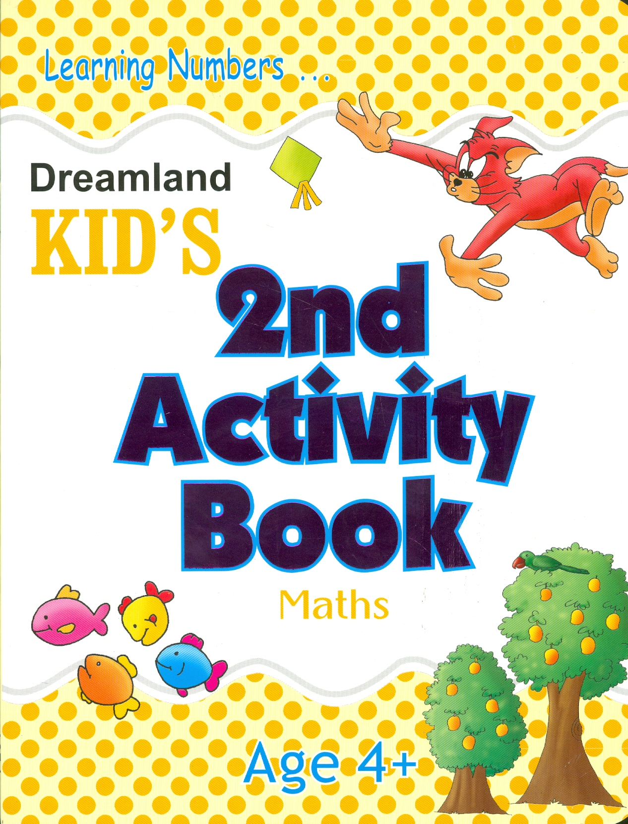 Kid's 2 nd Activity Book Maths - Age 4+ (Các Hoạt Động Toán Học Cho Trẻ 4+)