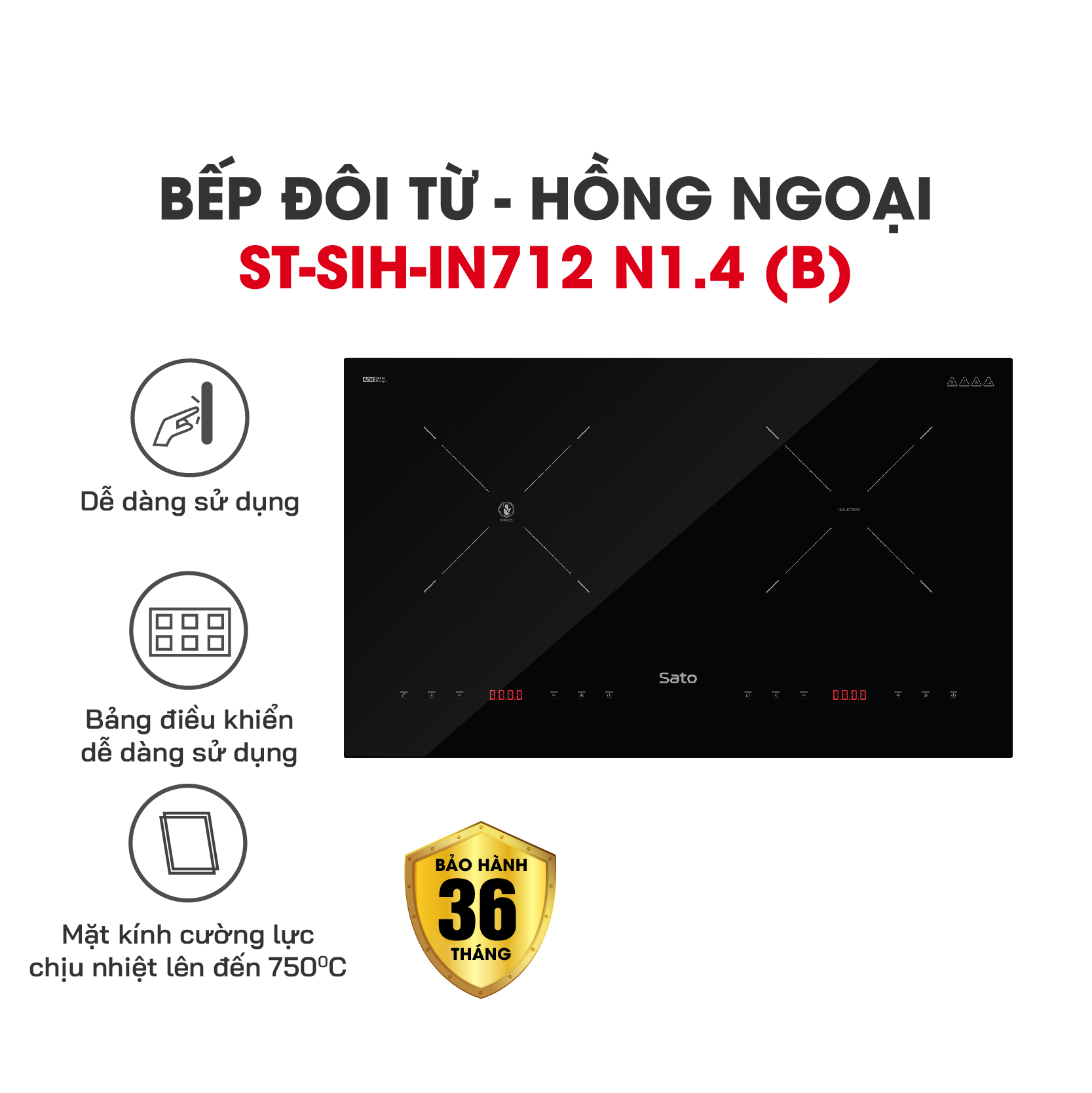 Bếp đôi điện từ hồng ngoại SATO SIH-IN712 N1.4 (B) - Thiết kế đột phá về kiểu dáng, kết cấu vững chắc - Mặt kính cường lực chịu nhiệt 700°C, chống xước - Miễn phí vận chuyển toàn quốc - Hàng chính hãng