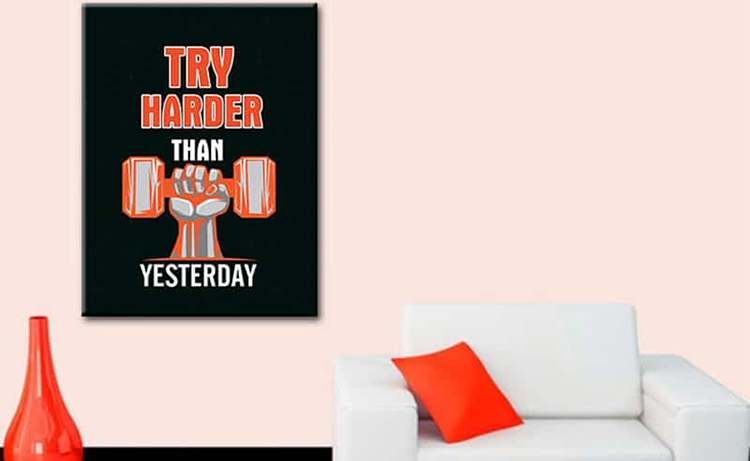 Tranh Canvas "Try Harder Than Yesterday" W37 Khổ Đứng
