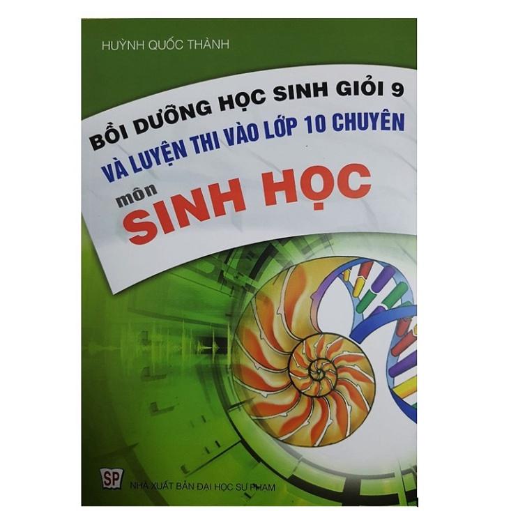 Sách - Bồi dưỡng học sinh giỏi 9 và luyện thi vào lớp 10 chuyên môn Sinh Học