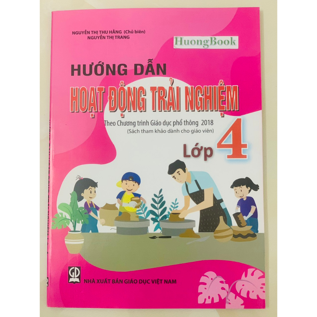 Sách - Hướng dẫn Hoạt động trải nghiệm lớp 4 theo chương trình GDPT 2018
