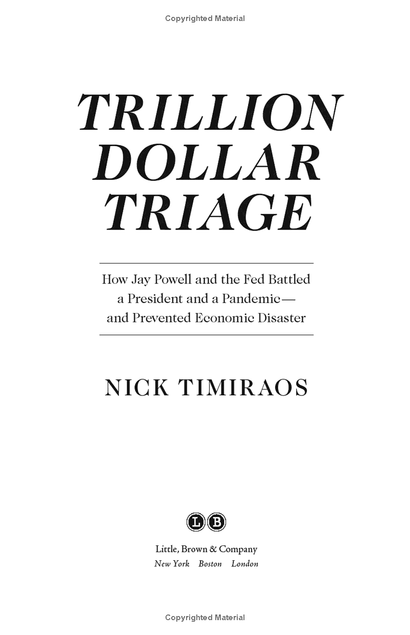 Trillion Dollar Triage: How Jay Powell And The Fed Battled A President And A Pandemic - And Prevented Economic Disaster