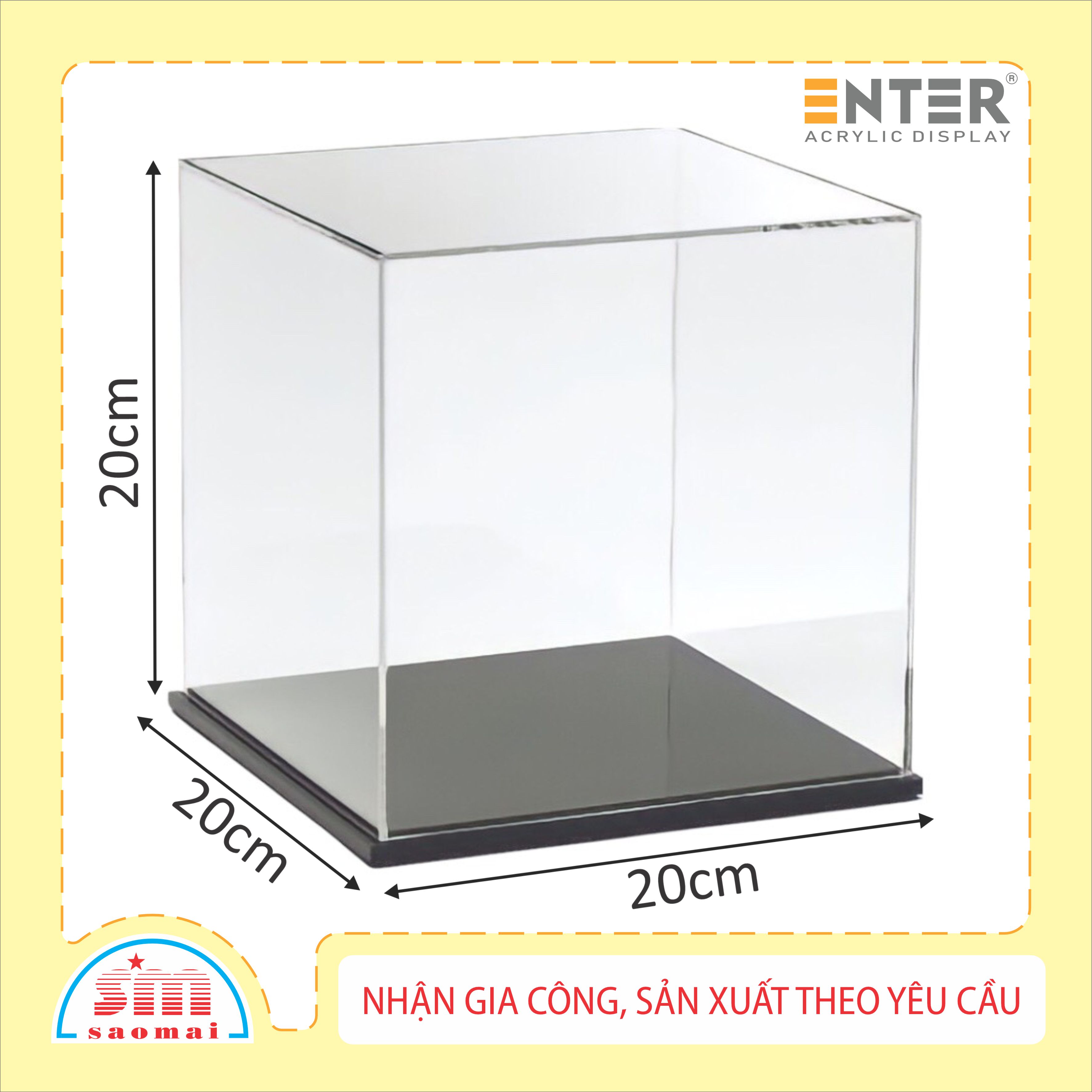 Hộp mica Enter BOX103 20x20x20cm mica dày 2mm, đế đen 5mmx2 vuông