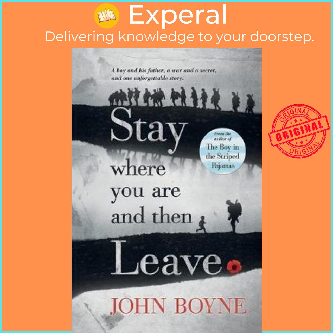 Sách - Stay Where You Are and Then Leave by John Boyne