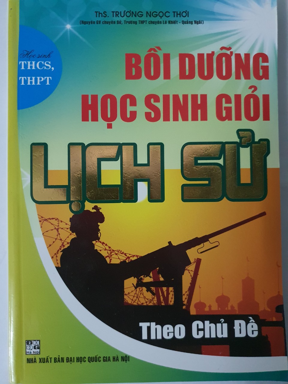 Sách - Bồi dưỡng học sinh giỏi Lịch sử theo chủ đề