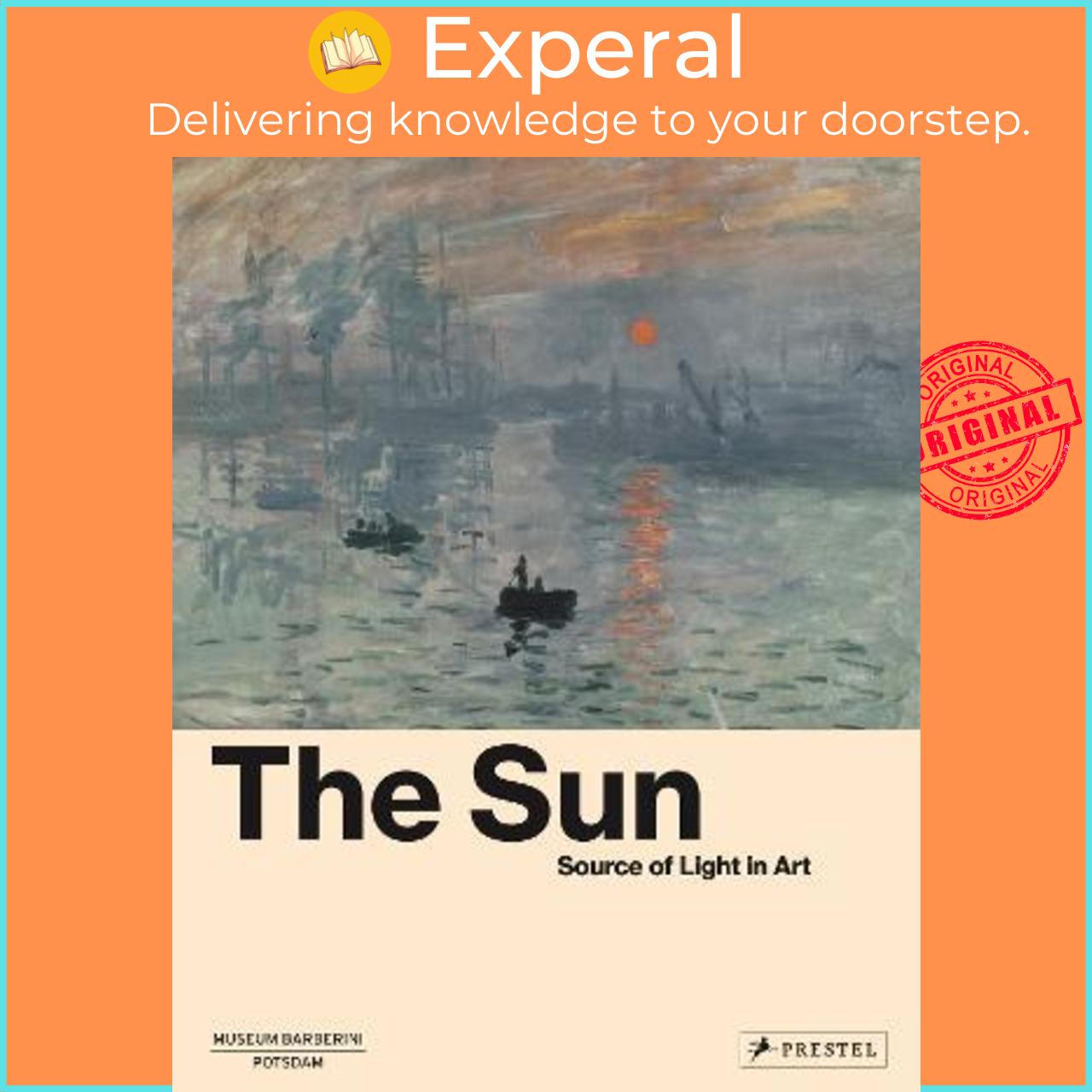 Sách - The Sun : The Source of Light in Art by Michael Philipp (hardcover)